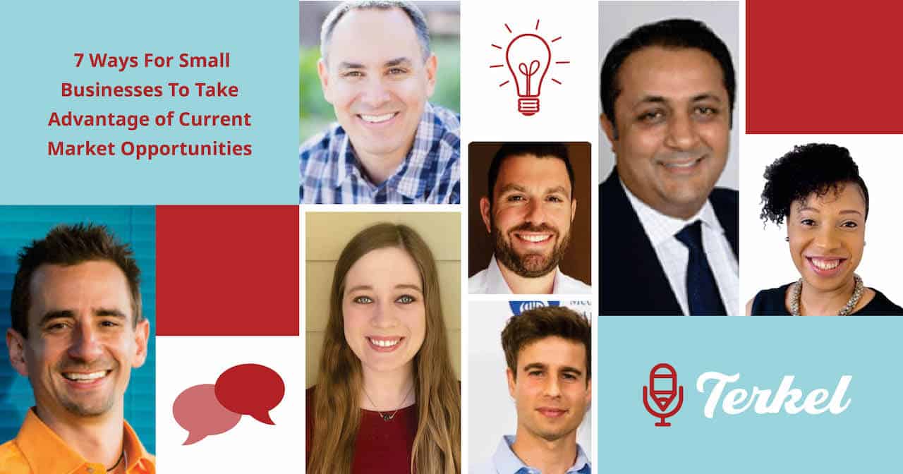 7 Ways For Small Businesses To Take Advantage of Current Market Opportunities