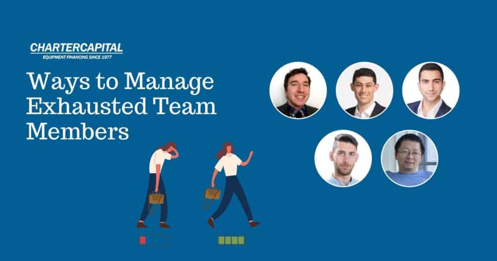 Ways to Manage Exhausted Team Members